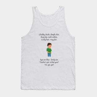 Chubby Cheeks Dimple Chin nursery rhyme Tank Top